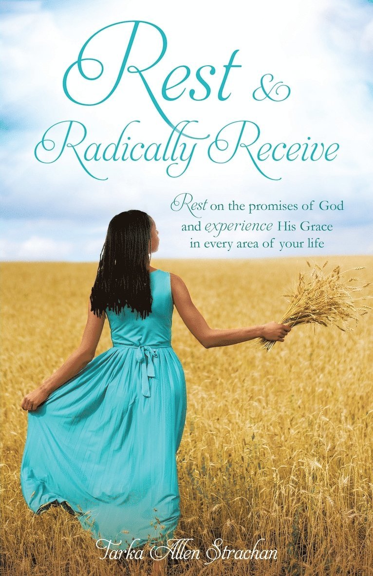 Rest & Radically Receive 1