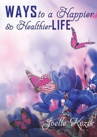 bokomslag Ways to a Happier & Healthier Life