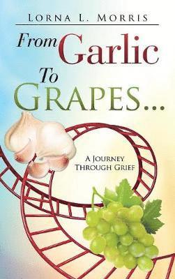 From Garlic to Grapes... 1