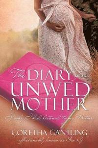 bokomslag The Diary of an Unwed Mother