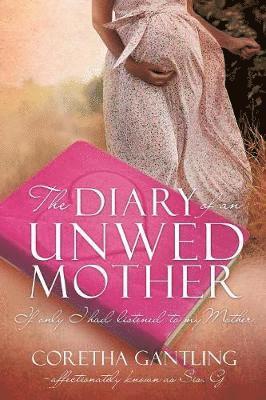 bokomslag The Diary of an Unwed Mother