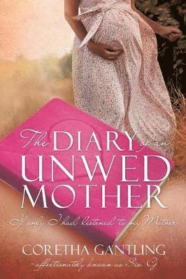 Diary of an Unwed Mother