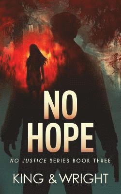Nolon King, David W Wright, David W. Wright, W. Wright, David - No Hope, Häftad