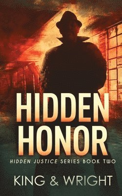 Nolon King, David W Wright, David W. Wright, W. Wright, David - Hidden Honor, Häftad