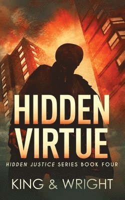 Nolon King, David W Wright - Hidden Virtue, Häftad
