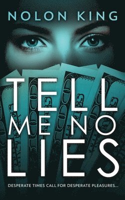 Tell Me No Lies 1