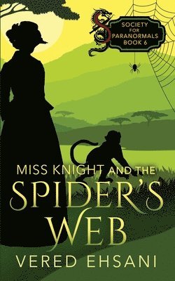 bokomslag Miss Knight and the Spider's Web