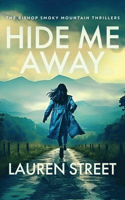 Lauren Street - Hide Me Away, Häftad