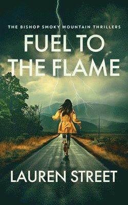Lauren Street - Fuel To The Flame, Häftad
