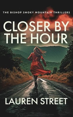 Lauren Street - Closer By The Hour, Häftad