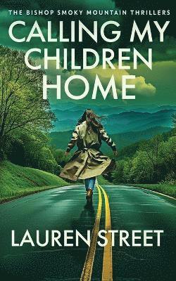 Calling My Children Home