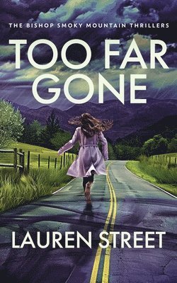 Lauren Street - Too Far Gone, Häftad