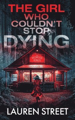 Lauren Street - Girl Who Couldn't Stop Dying, Häftad