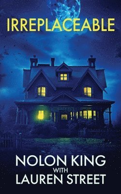 Nolon King, Lauren Street - Irreplaceable, Häftad