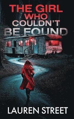 Lauren Street - Girl Who Couldn't Be Found, Häftad