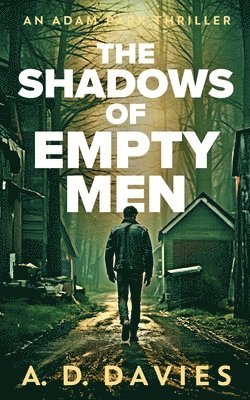 The Shadows of Empty Men 1