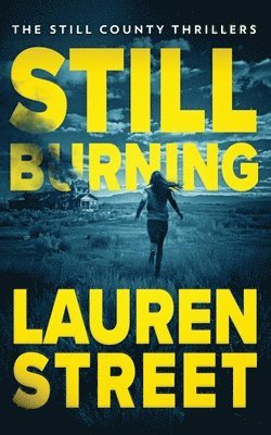 Lauren Street - Still Burning, Häftad