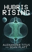 Hubris Rising