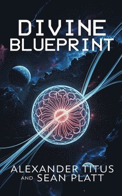 Alexander Titus, Sean Platt - Divine Blueprint, Häftad