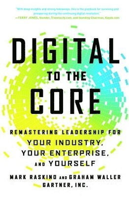 Mark Raskino, Graham Waller - Digital to the Core, Inbunden