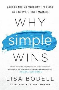 bokomslag Why Simple Wins