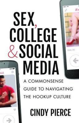 bokomslag Sex, College, and Social Media