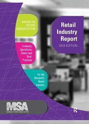 Museum Store Association - Museum Store Association Retail Industry Report, 2014 Edition, Inbunden