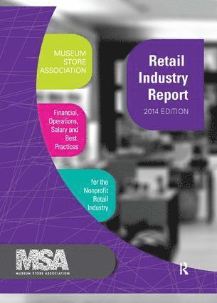 Museum Store Association Retail Industry Report, 2014 Edition