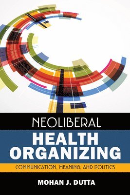 Neoliberal Health Organizing 1