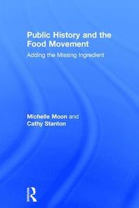 bokomslag Public History and the Food Movement