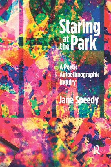 Jane Speedy - Staring at the Park, Häftad