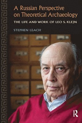 Russian Perspective on Theoretical Archaeology