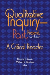 bokomslag Qualitative InquiryPast, Present, and Future