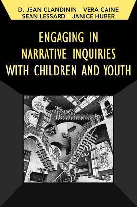 Jean Clandinin, Vera Caine, Sean Lessard, Janice Huber - Engaging in Narrative Inquiries with Children and Youth, Häftad