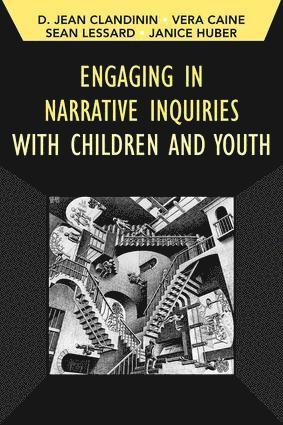Jean Clandinin, Vera Caine, Sean Lessard, Janice Huber, Canada) Lessard, Sean (University of Alberta - Engaging in Narrative Inquiries with Children and Youth, Häftad