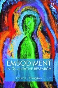 bokomslag Embodiment in Qualitative Research