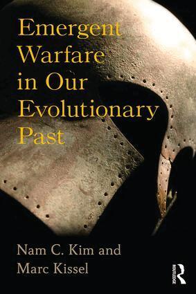 Nam C Kim, Marc Kissel - Emergent Warfare in Our Evolutionary Past, Häftad