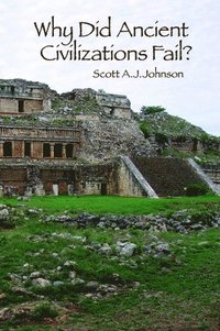 bokomslag Why Did Ancient Civilizations Fail?