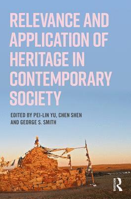 bokomslag Relevance and Application of Heritage in Contemporary Society