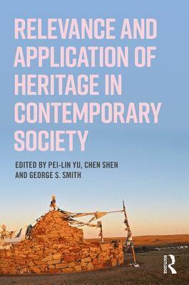 Relevance and Application of Heritage in Contemporary Society 1