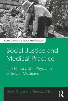 bokomslag Social Justice and Medical Practice