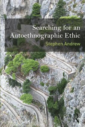 Stephen Andrew - Searching for an Autoethnographic Ethic, Häftad