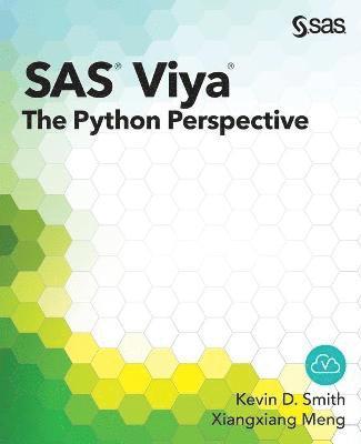 Kevin D Smith, Xiangxiang Meng, Kevin D. Smith - SAS Viya, Häftad