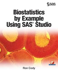 bokomslag Biostatistics by Example Using SAS Studio