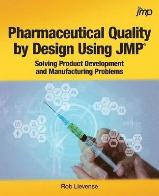 bokomslag Pharmaceutical Quality by Design Using JMP