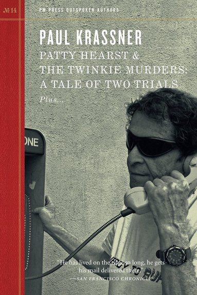 Paul Krassner - Patty Hearst and the Twinkie Murders, Häftad