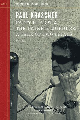 Paul Krassner - Patty Hearst and the Twinkie Murders, Häftad