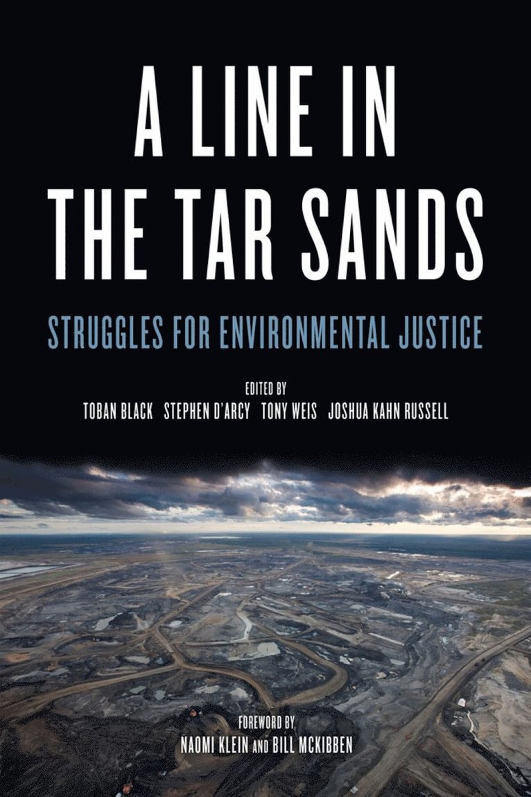 Joshua Kahn Russell, Joshua Kahn, Stephen D'Arcy, Tony Weis, Toban Black - Line In The Tar Sands, Häftad