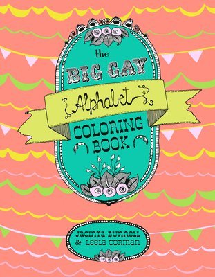 Big Gay Alphabet Coloring Book 1
