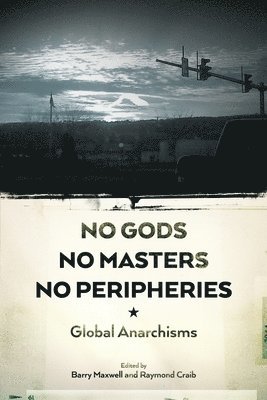 No Gods, No Masters, No Peripheries 1